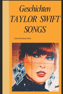 Geschichten aus TAYLOR SWIFT Songs - Brinderas Morei, Carlos