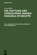 Geschichtliche Studien ?ber den Haftungserfolg