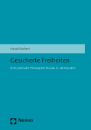 Gesicherte Freiheiten: Eine Politische Philosophie Fur Das 21. Jahrhundert