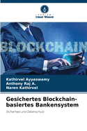 Gesichertes Blockchain-basiertes Bankensystem