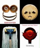 Gesichter - Robert, Francois; Robert, Jean