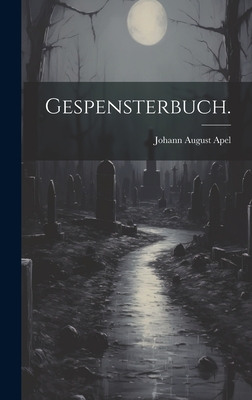 Gespensterbuch. - Apel, Johann August