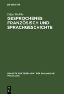 Gesprochenes Franzsisch und Sprachgeschichte