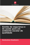 Gesto da segurana e da sade para um ambiente escolar de qualidade