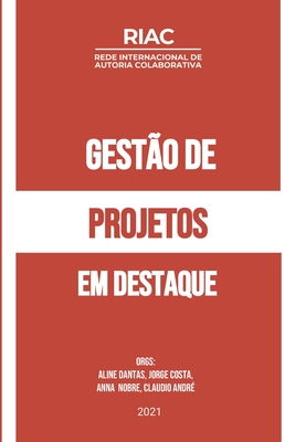 Gest?o de Projetos: : Em Destaque - Dantas, Aline Soares, and Silva Filho, Jorge Costa, and Santos Nobre, Anna Claudia