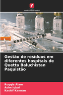 Gest?o de res?duos em diferentes hospitais de Quetta Baluchistan Paquist?o