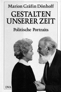 Gestalten unserer Zeit : politische Portraits - Dnhoff, Marion, Grfin