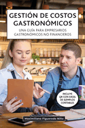 Gestin de costos gastronmicos: Una gua para empresarios gastronmicos no financieros