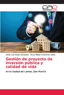 Gesti?n de proyecto de inversi?n pblica y calidad de vida