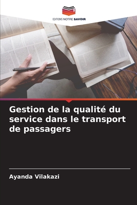 Gestion de la qualit? du service dans le transport de passagers - Vilakazi, Ayanda