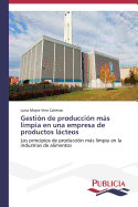 Gestion de Produccion Mas Limpia En Una Empresa de Productos Lacteos
