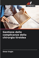 Gestione delle complicanze della chirurgia tiroidea