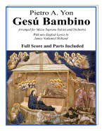 Gesu Bambino: Arranged for Mezzo Soprano Soloist and Orchestra with New English Lyrics