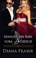 Gesucht: Ein Baby vom Scheich