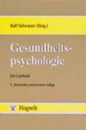 Gesundheitspsychologie: Ein Lehrbuch