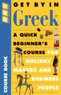 Get by in Greek - Hardy, David A.