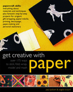 Get Creative with Paper - A'Court, Angela, and Jackson, Paul