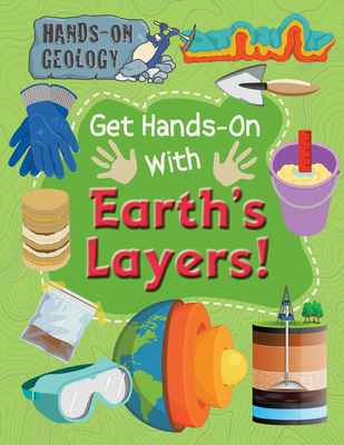 Get Hands-On with Earth's Layers! - Wood, Alix
