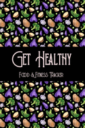 Get Healthy: Food & Exercise Tracker