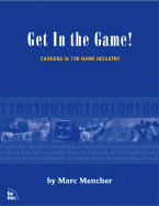 Get in the Game: Careers in the Game Industry