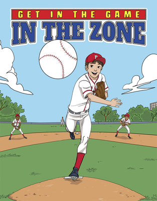 Get in the Game: In the Zone - Yu, Bill