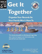 Get It Together: Organize Your Records So Your Family Won't Have To - Cullen, Melanie, and Irving, Shae, J.D.