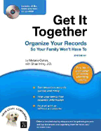Get It Together: Organize Your Records So Your Family Won't Have to - Cullen, Melanie, and Irving, Shae, J.D.
