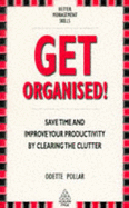 Get Organised!: A Guide to Personal Productivity