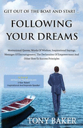 Get Out of the Boat and Start Following Your Dreams