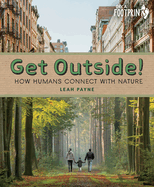 Get Outside!: How Humans Connect with Nature