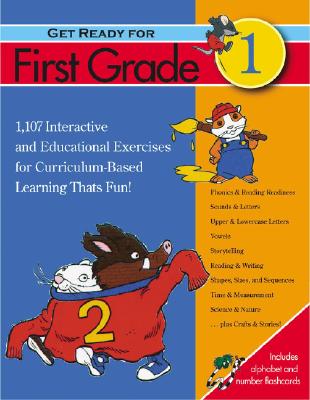 Get Ready for First Grade!: 1,107 Interactive and Educational Exercises for Curriculum-Based Learning That's Fun! - Carole, Jane