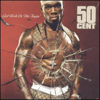 Get Rich or Die Tryin' [Clean] - 50 Cent