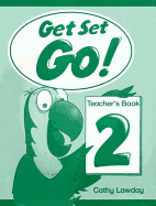 Get Set - Go!: 2: Teacher's Book