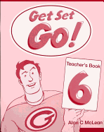 Get Set - Go!: 6: Teacher's Book