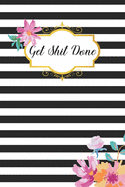 Get Shit Done: To Do List Undated Notebook, Daily Work Task Checklist, Daily Task Planner, Checklist Planner School Home Office Time Management Retro Folk Illustration Background Cover