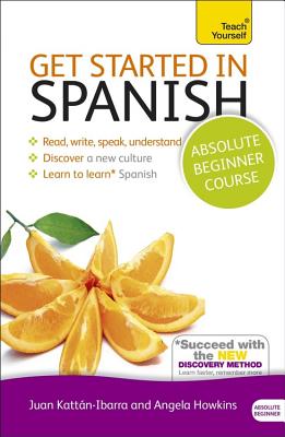 Get Started in Beginner's Spanish: Teach Yourself: (Book and audio support) - Hevia, Angela Gonzalez, and Stacey, Mark