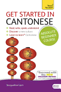 Get Started in Cantonese Absolute Beginner Course: (Book and Audio Support)