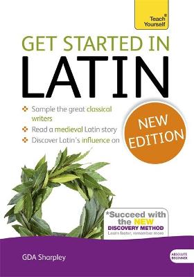 Get Started in Latin Absolute Beginner Course: (Book only) The essential introduction to reading, writing and understanding a new language - Sharpley, G D A