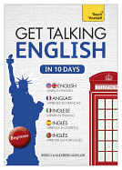 Get Talking English in Ten Days Beginner Audio Course: The Essential Introduction to Speaking and Understanding