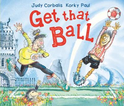 Get That Ball! - Corbalis, Judy