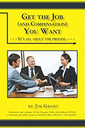 Get the Job (and the Compensation) You Want: It's All about the Process