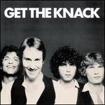 Get the Knack [Bonus Tracks]