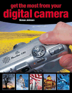 Get the Most from Your Digital Camera - Joinson, Simon