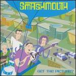 Get the Picture? - Smash Mouth