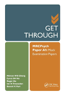 Get Through MRCPsych Paper A1: Mock Examination Papers