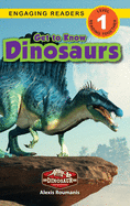 Get to Know Dinosaurs: Dinosaur Adventures (Engaging Readers, Level 1)