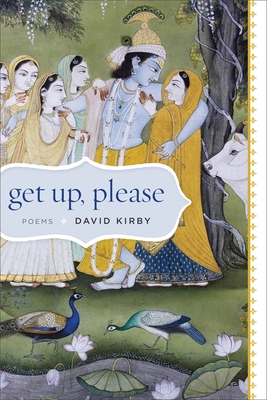 Get Up, Please: Poems - Kirby, David