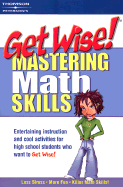Get Wise! Mastering Math Skills 1e