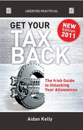 Get Your Tax Back!: The Irish Guide to Unlocking Your Allowances