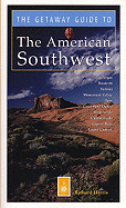 Getaway Guide to the American Southwest
